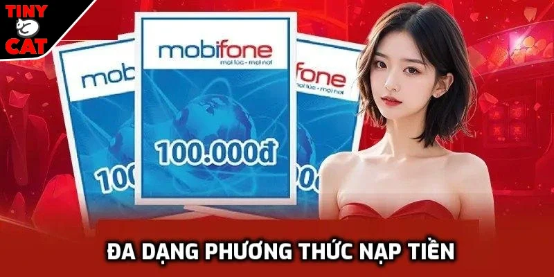 Đa dạng phương thức, tha hồ nạp